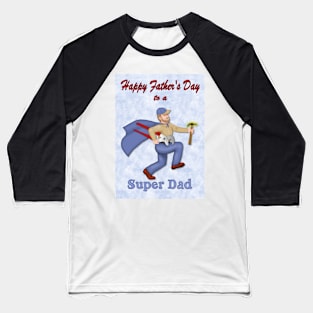 Super Dad Father's Day Baseball T-Shirt